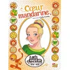 Image de Les filles au chocolat. Vol. 3. Coeur mandarine Claudia Forcelloni en occasion ou reconditionné