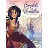Image de Complots à Versailles. Vol. 1. A la cour du roi Carbone en occasion ou reconditionné