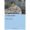 Image de Le petit-déjeuner, un repas inutile ? Gilles Fumey en occasion ou reconditionné