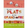 Image de Les petits plats de ma grand-mère : 22 recettes pour les enfants Emmanuelle Teyras en occasion ou reconditionné