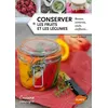 Image de Conserver Les Fruits Et Les Légumes - Bocaux, Conserves, Coulis, Confitures en occasion ou reconditionné