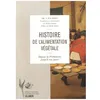 Image de Histoire De L'alimentation VÃ©gÃ©tale - Depuis La PrÃ©histoire Jusqu'Ã  Nos Jours en occasion ou reconditionné