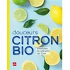 Image de Douceurs citron bio : recettes et astuces de Clea Clea en occasion ou reconditionné
