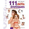 Image de Osez 111 défis érotiques : pour explorer vos fantasmes Marc Dannam en occasion ou reconditionné