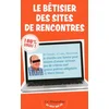 Image de Le bêtisier des sites de rencontres stefani, aurelie en occasion ou reconditionné
