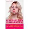 Image de Les filles bien n'avalent pas : et autres clichés sur la vie sexuelle des filles Marie Minelli en occasion ou reconditionné