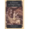 Image de Au Royaume Du Dragon Rouge - Contes Et LÃ©gendes Du Pays De Galles en occasion ou reconditionné