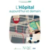 Image de L'hôpital aujourd'hui et demain Marina Bellot en occasion ou reconditionné