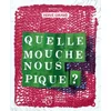 Image de Quelle mouche nous pique ? Hervé Giraud en occasion ou reconditionné