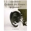 Image de Culture En Alsace, La Panne ? - Conversation, Textes Et Dialogues en occasion ou reconditionné