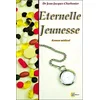 Image de Eternelle jeunesse : roman médical Jean-Jacques Charbonier en occasion ou reconditionné