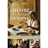Image de La cuisine des temps barbares : recettes et conseils diététiques Anthime en occasion ou reconditionné