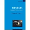 Image de Shahara : pourquoi pas la lune : théâtre Caroline Stella en occasion ou reconditionné