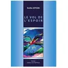 Image de Le Vol De L'espoir en occasion ou reconditionné