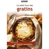 Image de Le petit livre des gratins : des recettes chaleureuses pour toutes les occasions Héloïse Martel en occasion ou reconditionné