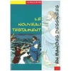 Image de Le Nouveau Testament En Bandes DessinÃ©es en occasion ou reconditionné