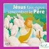Image de Jésus, fais-nous rencontrer le Pà re Eglise catholique. Diocà se (Rennes). Service diocésain de la catéchà se en occasion ou reconditionné