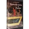 Image de Histoire Des Recettes De Provence - Dix SiÃ¨cles De Tradition Gourmande Avec Les 310 Plus Fameuses Recettes en occasion ou reconditionné