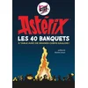 Image de Astérix, les 40 banquets : à table avec de grands chefs gaulois ! Goscinny, René en occasion ou reconditionné