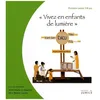 Image de Vivez En Enfants De LumiÃ¨re - PremiÃ¨re AnnÃ©e 7-8 Ans en occasion ou reconditionné