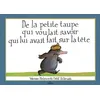 Image de De La Petite Taupe Qui Voulait Savoir Qui Lui Avait Fait Sur La Tête en occasion ou reconditionné