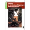 Image de Expliquer La Civilisation Hispanique : MÃ©thodes, Textes Et Documents en occasion ou reconditionné