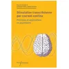 Image de Stimulation TranscrÃ¢nienne En Courant Continu (Tdcs) - Principes Et Applications En Psychiatrie en occasion ou reconditionné
