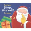 Image de Silence, Père Noël ! Julie Sykes, Tim Warnes en occasion ou reconditionné