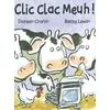 Image de Clic clac meuh ! Doreen Cronin, Betsy Lewin en occasion ou reconditionné