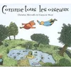 Image de Comme tous les oiseaux Christian Merveille, Emma De Woot en occasion ou reconditionné