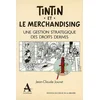 Image de Tintin et le merchandising : une gestion stratégique des droits dérivés Jean-Claude Jouret en occasion ou reconditionné