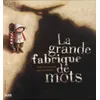 Image de La Grande Fabrique De Mots en occasion ou reconditionné