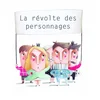 Image de La révolte des personnages Gwladys Constant en occasion ou reconditionné