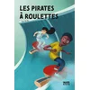 Image de Les pirates à roulettes Youri de Paz en occasion ou reconditionné