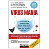 Image de Virus Mania - Comment L'industrie Médicale Invente Sans Cesse Des Épidémies Et Réalise Des Milliars De Dollars De Bénéfices À Nos Dépens en occasion ou reconditionné
