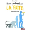 Image de Histoire passionnée de la frite Etienne Moulron en occasion ou reconditionné