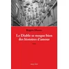 Image de Le Diable se moque bien des histoires d'amour Brigitte Moreau en occasion ou reconditionné
