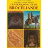 Image de Les personnages de Brocéliande Jacky Ealet en occasion ou reconditionné