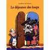 Image de Le déjeuner des loups Geoffroy de Pennart en occasion ou reconditionné