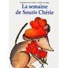 Image de La semaine de Souris Chérie Magdalena Guirao-Jullien, Maïté Laboudigue en occasion ou reconditionné