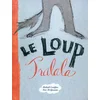Image de Le loup Tralala Michaël Escoffier, Kris Di Giacomo en occasion ou reconditionné