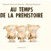 Image de Au Temps De La PrÃ©histoire en occasion ou reconditionné
