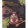 Image de Dijon et sa moutarde en 66 recettes Confrérie de la moutarde de Dijon en occasion ou reconditionné