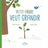 Image de Petit-Arbre veut grandir Nancy Guilbert, Coralie Saudo en occasion ou reconditionné