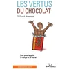 Image de Les vertus du chocolat : bon pour le goût, le corps et le moral Franck Senninger en occasion ou reconditionné