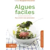 Image de Algues faciles : pour enrichir votre alimentation Carole Dougoud Chavannes en occasion ou reconditionné