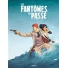 Image de Les fantômes du passé. Vol. 2. L'ange noir du Titanic Roger Seiter, Luc Brahy en occasion ou reconditionné