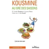 Image de Kousmine au gré des saisons : l'art de vivre sain André Denjean, Lucette Serre en occasion ou reconditionné