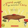 Image de Le grand voyage de monsieur Caca Angèle Delaunois, Marie Lafrance en occasion ou reconditionné