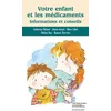 Image de votre enfant et les médicaments : informations et conseils dehaut, catherine en occasion ou reconditionné